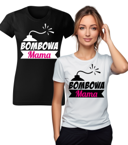 Koszulka z Nadrukiem Dzień Matki Bombowa Mama