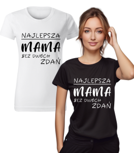 Koszulka Wzór Najlepsza Mama Bez Dwóch Zdań