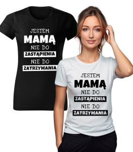 Koszulka Wzór Mama Nie Do Zatrzymania
