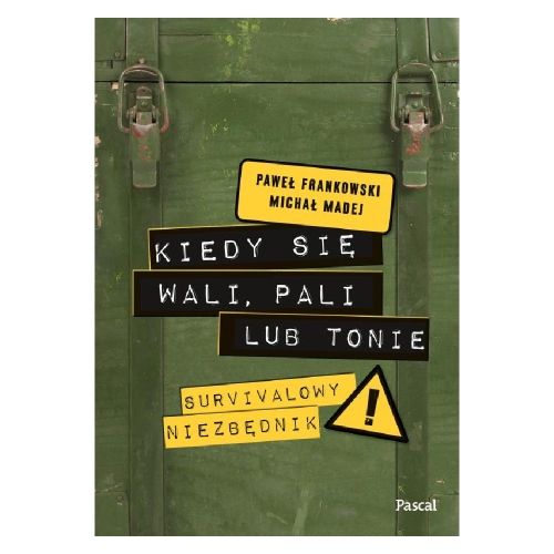 Książka Kiedy Się Wali Pali Tonie [Pascal].jpg