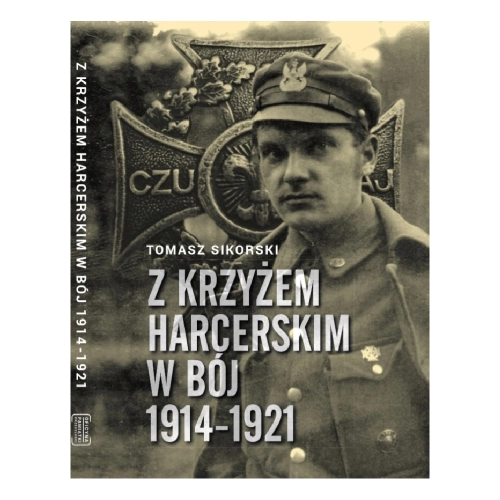 Z Krzyżem Harcerskim w Bój 1914-1921 - T.Sikorski 1.jpg