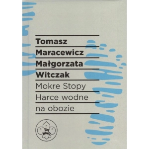 Mokre Stopy Harce Wodne na Obozie