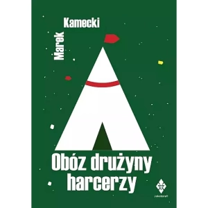 Obóz Drużyny Harcerskiej M.Kamecki