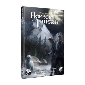 Podręcznik Zew Cthulhu Horror w Tatrach Reedycja