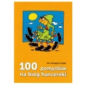 Książka 100 Pomysłów na Bieg Harcerski 1.jpg