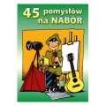 Książka 45 Pomysłów na Nabór 1.jpg