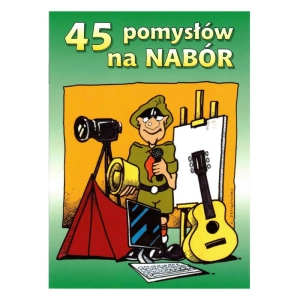 Książka 45 Pomysłów na Nabór