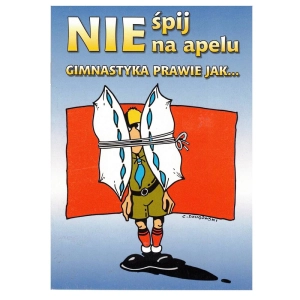 Książka Nie Śpij na Apelu Gimnastyka Prawie...