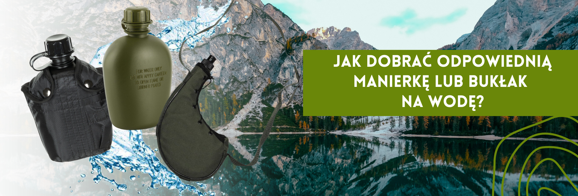 Jak dobrać odpowiednią manierkę lub bukłak na wodę?